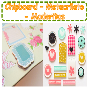 Chipboard - Maderitas - Metalcrilato